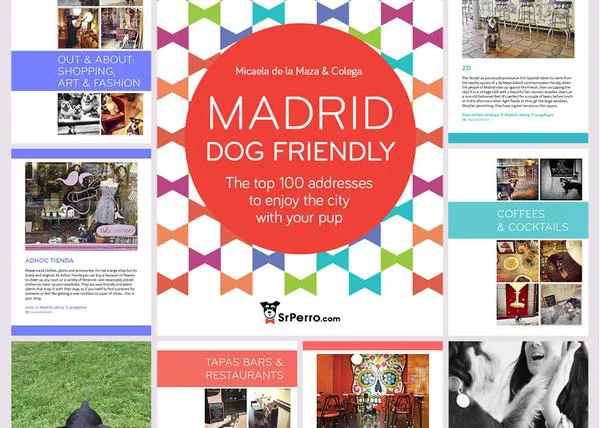The first dog friendly guide to Madrid... ¡la de SrPerro, claro!
