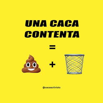 “Una caca contenta es una caca en la basura”: así …