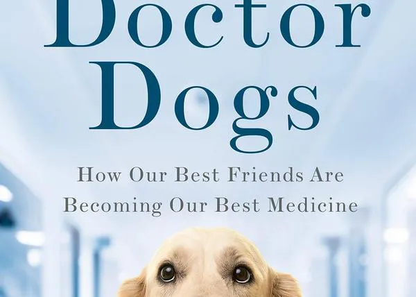 Doctor Dogs: un libro sobre cómo nuestros mejores amigos se están convirtiendo en nuestra mejor medicina