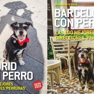 Las guías de SrPerro: Madrid y Barcelona con perro, edición …