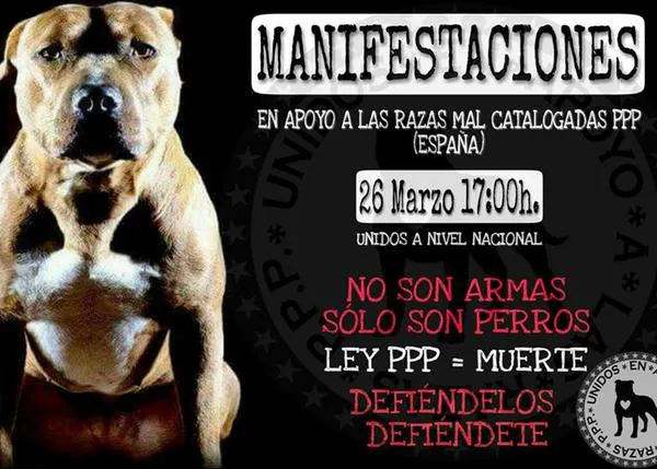 Manifestaciones en apoyo a las razas PPP el 26 de marzo: citas en Alicante, Castellón, Cantabria, Barcelona, Madrid, Málaga, País Vasco, Valladolid, Vigo...