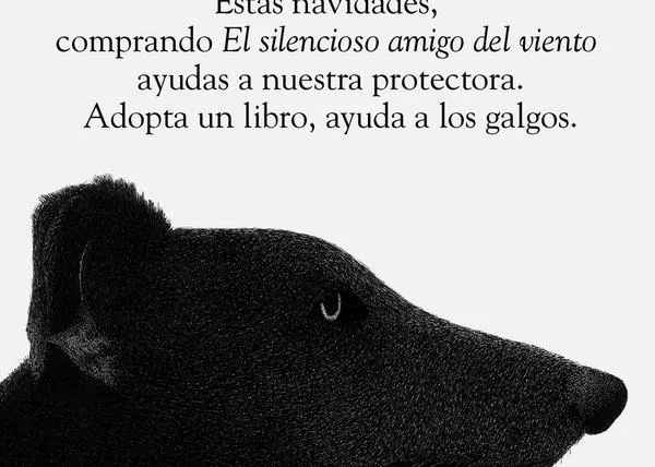 Adopta un libro, ayuda a los galgos: El Silencioso Amigo del Viento